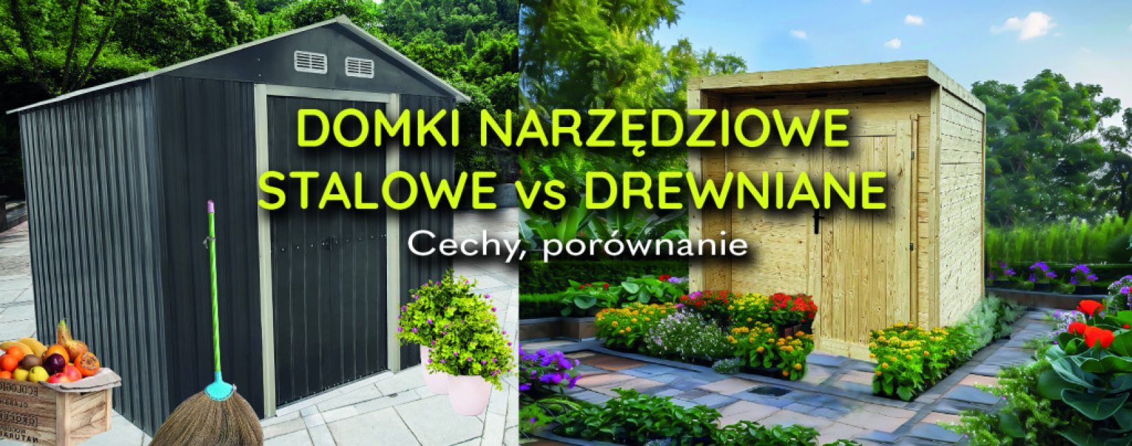 Jaką narzędziownie do ogrodu wybrać – stalową czy drewnianą? Porównanie